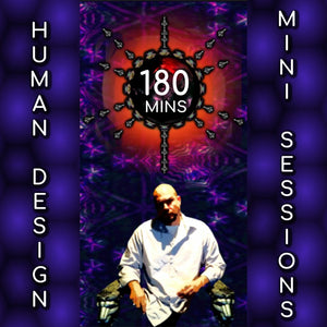HUMAN DESIGN MINI-SESSIONS PACKAGE (180-MIN TIME BLOCK) - Foxy5D